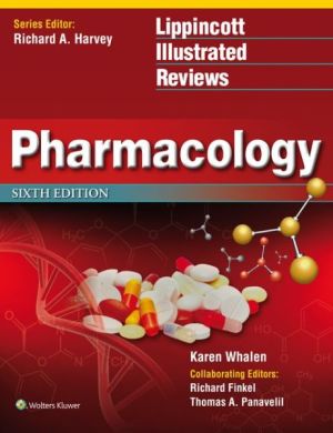 Lippincott's Illustrated Reviews: Pharmacology, 6th Edition