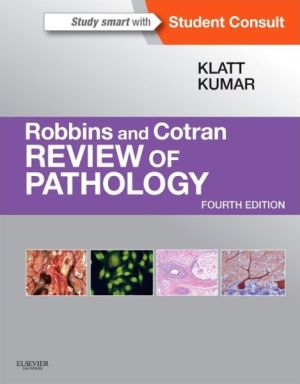 Robbins and Cotran Review of Pathology, 4th Edition