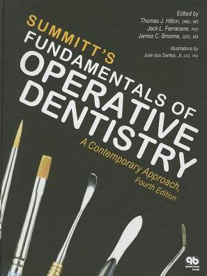Fundamentals of Operative Dentistry: A Contemporary Approach, Fourth Edition