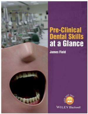 Pre-Clinical Dental Skills at a Glance, 1st Edition  