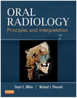 Oral Radiology: Principles and Interpretation, 7th Edition