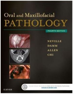 Oral and Maxillofacial Pathology, 4th Edition