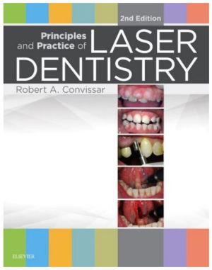 Principles and Practice of Laser Dentistry, 2nd Edition
