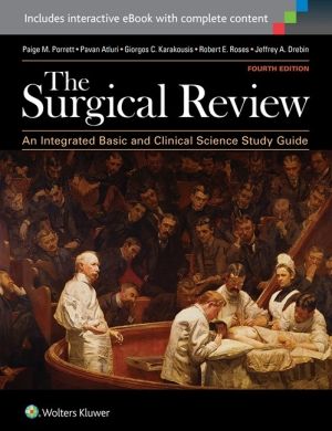 The Surgical Review: An Integrated Basic and Clinical Science Study Guide, 4th Edition