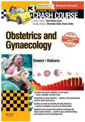 Crash Course Obstetrics and Gynaecology Updated Print + eBook edition, 3rd Edition