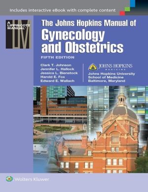Johns Hopkins Manual of Gynecology and Obstetrics, 5th edition