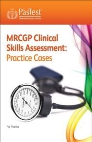 MRCGP Clinica Skills Assessment (CSA): Practice Cases , Third Edition