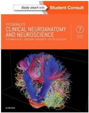 Fitzgerald's Clinical Neuroanatomy and Neuroscience, International Edition, 7th Edition
