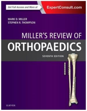 Miller's Review of Orthopaedics, 7th Edition