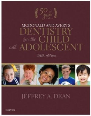  McDonald and Avery's Dentistry for the Child and Adolescent, 10th Edition