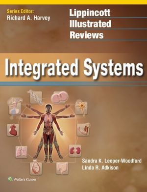 Lippincott Illustrated Reviews: Integrated Systems, International edition