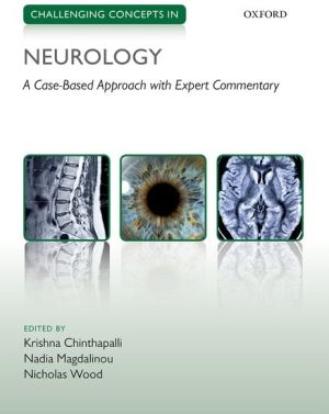 Challenging Concepts in Neurology: Cases with Expert Commentary, 1st Edition