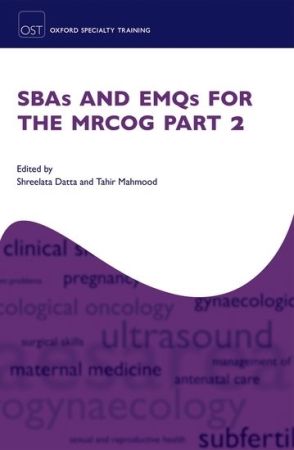 SBAs and EMQs for the MRCOG Part 2, 1st Edition 