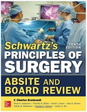 Schwartz's Principles of Surgery ABSITE and Board Review, 10th edition