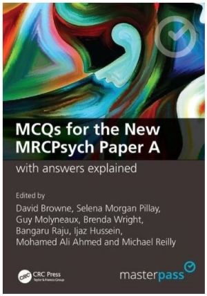 MCQs for the New MRCPsych Paper A with Answers Explained