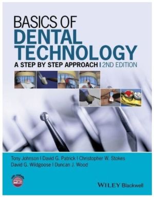 Basics of Dental Technology: A Step by Step Approach, 2nd Edition