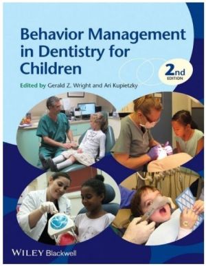 Behavior Management in Dentistry for Children, 2nd Edition