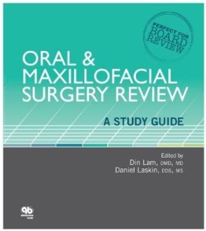 Oral & Maxillofacial Surgery Review: A Study Guide
