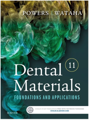 Dental Materials, 11th Edition: Foundations and Applications