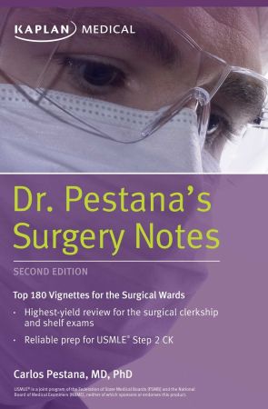Dr. Pestana's Surgery Notes: Top 180 Vignettes for the Surgical Wards, 2nd edition