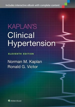 Kaplan's Clinical Hypertension, 11th Edition