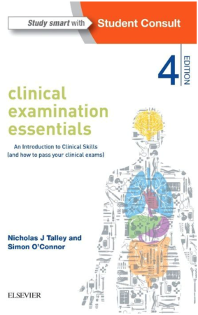 Clinical Examination Essentials: An Introduction to Clinical Skills (and how to pass your clinical exams), 4th Edition
