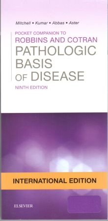 Pocket Companion to Robbins & Cotran Pathologic Basis of Disease International Edition, 9th Edition