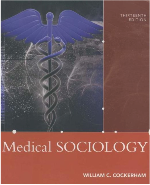 Medical Sociology,13th Edition