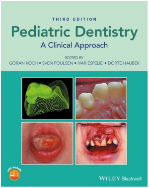 Pediatric Dentistry: A Clinical Approach, 3rd Edition