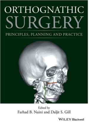Orthognathic Surgery: Principles, Planning and Practice, 1st Edition