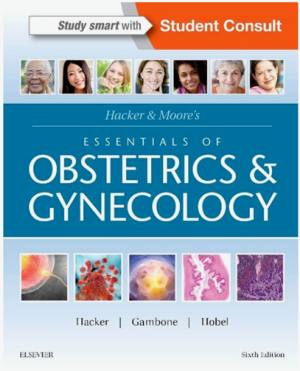 Hacker & Moore's Essentials of Obstetrics and Gynecology, 6th Edition, International edition