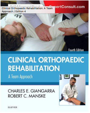 Clinical Orthopaedic Rehabilitation: A Team Approach, 4th Edition