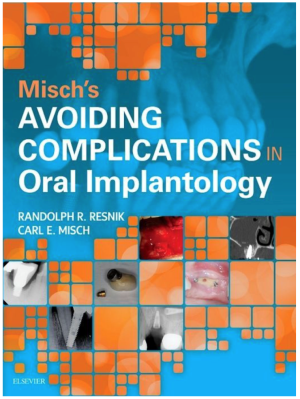 Misch's Avoiding Complications in Oral Implantology, 1st Edition