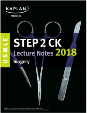 USMLE Step 2 CK Lecture Notes 2018: Surgery