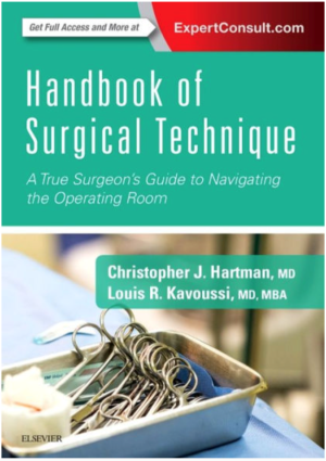 Handbook of Surgical Technique, 1st Edition: A True Surgeon's Guide to Navigating the Operating Room