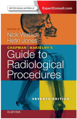 Chapman & Nakielny's Guide to Radiological Procedures, 7th edition
