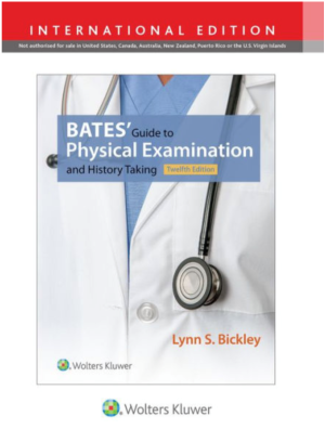 Bates' Guide to Physical Examination and History Taking, 12th Edition, International edition
