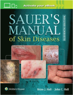 Sauer's Manual of Skin Diseases, 11th edition