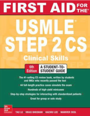 First Aid for the USMLE Step 2 CS, 6th Edition, International edition
