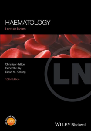 Lecture Notes: Haematology, 10th Edition