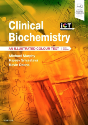 Clinical Biochemistry: An Illustrated Colour Text, 6th Edition