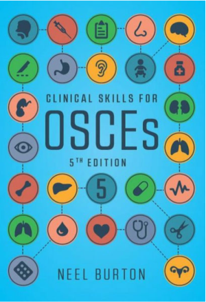 Clinical Skills for OSCEs, 5th edition