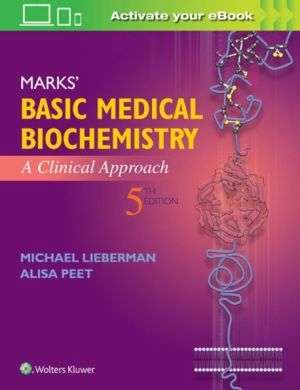 Marks' Basic Medical Biochemistry: A Clinical Approach, 5th Edition, Einternational Ediiton
