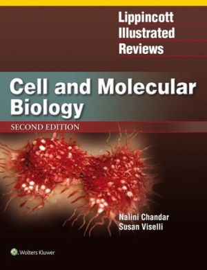 Lippincott Illustrated Reviews: Cell and Molecular Biology, 2nd Edition, International Edition