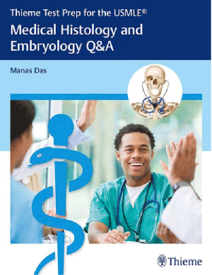 Thieme Test Prep for the USMLE?: Medical Histology and Embryology Q&A
