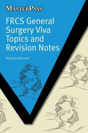 FRCS General Surgery Viva Topics and Revision Notes