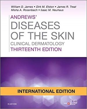 Andrews' Diseases of the Skin: Clinical Dermatology, International Edition, 13th Edition
