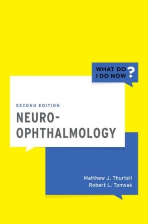 Neuro-Ophthalmology, 2nd Edition