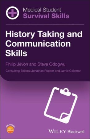 Medical Student Survival Skills: History Taking and Communication Skills, 1st Edition
