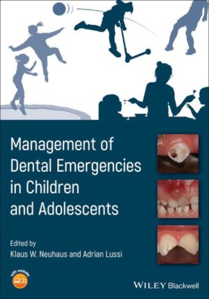 Management of Dental Emergencies in Children and Adolescents, 1st Edition